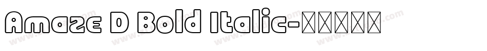 Amaze D Bold Italic字体转换